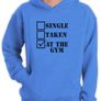 Single,Taken,At the Gym Hoodie Image 3