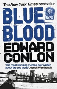 Blue Blood by Edward Conlon