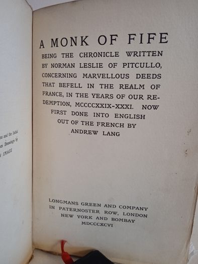 A Monk of Fife: Being the Chronicle Written by Norman Leslie of Pitcullo. Translated by Andrew Lang (HQ75)