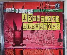 13th Floor Elevators CD  - The Best Of