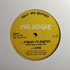 The Shaker - Strong To Survive - Ugly Bug Records - Pete SHAKER Bones CLASSIC!