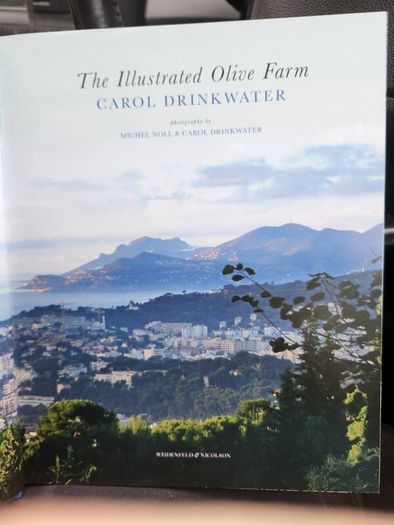 The Illustrated Olive Farm.by Carol Drinkwater. First Edition Hardback With Dustjacket In Good Condition. 38