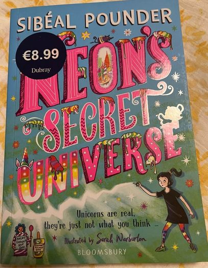 Sibeal Pounder Neon's Secret Universe