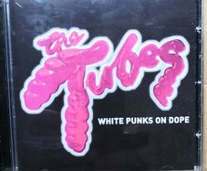 The Tubes - White Punks On Dope CD