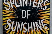 Splinters of Sunshine.  Patrice Lawrence