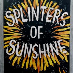 Splinters of Sunshine.  Patrice Lawrence