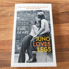 Juno Loves Legs - Karl Geary
