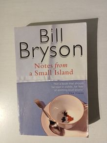 Notes From A Small Island by Bill Bryson