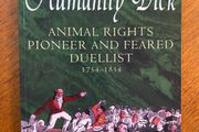 Peter Phillips - Humanity Dick: Animal Rights Pioneer and Feared Duallist 1754-1834