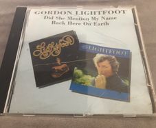Gordon Lightfoot - Did She Mention My Name/Back Here On Earth    CD
