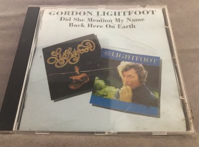 Gordon Lightfoot - Did She Mention My Name/Back Here On Earth    CD