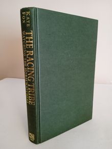 The Racing Tribe: Watching the Horsewatchers by Kate Fox (RB574)