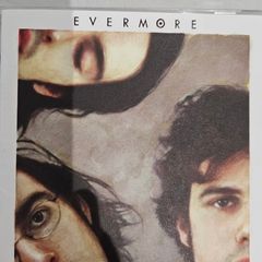 Evermore. Real Life.
