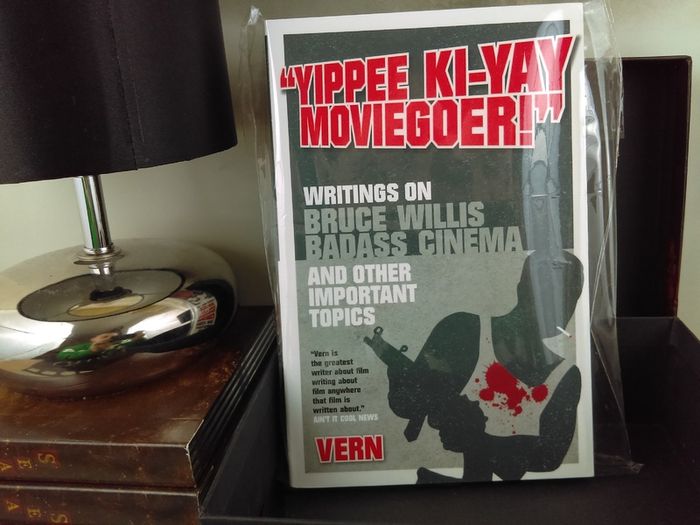 Yippee Ki-Yay Moviegoer: Writings on Bruce Willis, Badass Cinema and Other Important Topics !