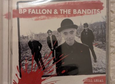 BP Fallon & The Bandits  Still Legal