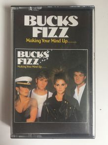 Bucks Fizz [1982] Making Your Mind Up (Cassette Tape Album)
