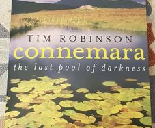 Connemara: The Last Pool Of Darkness by Tim Robinson
