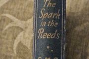 The Spark In The Reeds. By S.m.c. Published By The Catholic Book Club London.  1940s Hardback In Good Condition.  See Photos For Same.