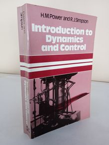 Introduction to Dynamics and Control by Henry M.Power and Robert J.Simpson (PT121)