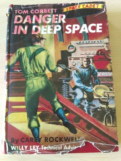 Tom Corbett Danger in Deep Space ! 1953 ! by Carey Rockwell, Illustrations by Louis Glanzman !