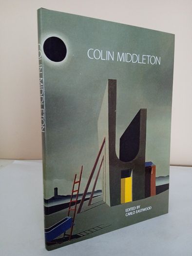 Colin Middleton: A Millennium Appreciation Edited by Carlo Eastwood (PT81)