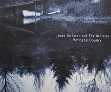 James Yorkston and The Athletes. Moving Up Country.