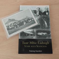 Tuar Mhic Eadaigh (Tourmakeady) Stair agus Seanchas 2010 + RPPC Colaiste Chonnacht Mayo Gaeilge FREEPOST