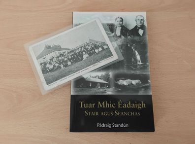 Tuar Mhic Eadaigh (Tourmakeady) Stair agus Seanchas 2010 + RPPC Colaiste Chonnacht Mayo Gaeilge FREEPOST