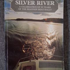 Silver River / A Celebration of 25 Years of the Shannon Rally / 1985