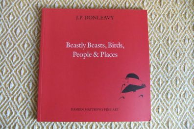 J. P. Donleavy SIGNED - Beastly Beasts, Birds, People & Places