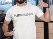 I Am Boss M Sport Bmw T-shirt Tee Top Shirt Great Birthday Gift Present Idea