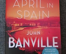 John Banville / April in Spain / 2021