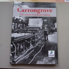 'Carrongrove: 200 years of Papermaking' by Argyll Publishing