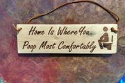 Rustic Bathroom Sign Boards - Home Is Where You Poop Most Comfortably