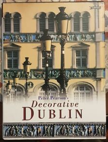 Decorative Dublin by Peter Pearson