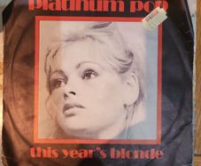 Blondie Platinum Pop This Years Blonde 7 inch Vinyl