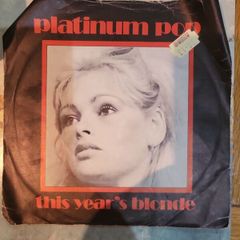 Blondie Platinum Pop This Years Blonde 7 inch Vinyl