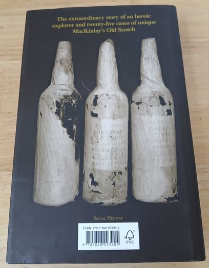 Shackleton's Whisky Neville Peat Hardback Antarctic Nimrod Expedition MacKinlay's Scotch