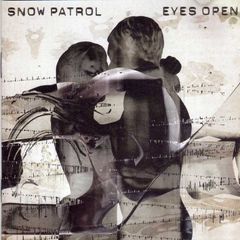 Eyes Open - Snow Patrol
