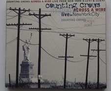 The Counting Crows - Across A Wire (live in New York) CD