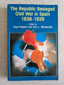 The Republic Besieged - Spanish Civil War 1936-1939 - Paul Preston