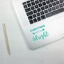 Everything will be alright, Laptop Sticker, Laptop Decal, MacBook decal, Computer Decal, Removable Decal, Window decal, Car Decal Image 3