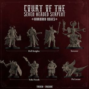 Trench Crusade - Court of the Seven Headed Serpent - Warband and Reinforcements