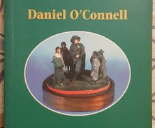 Immortal Dan: Daniel O'Connell In Irish Folk Tradition by Rionach Ui Ogain