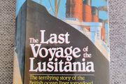 The last voyage of the Lusitania hardback with dustcover in very good condition 1991 edition FREE STANDARD POSTAGE INCLUDED