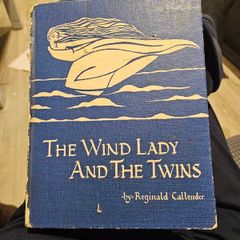 The Wind Lady And The Twins. By Reginald Callender. Illustrations By Hilda G Kerr. First Edition Hardback In Fair Condition.  See Photos For Same.