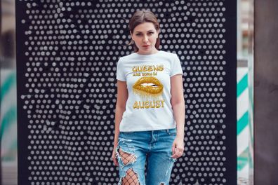 Queens Are Born In August T-shirt Tee Top Shirt Great Birthday Gift Present Idea