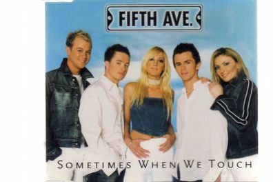 Fifth Avenue - Sometimes When We Touch