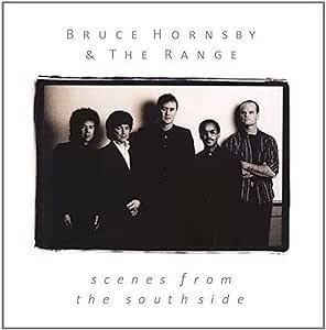Free Postage! Bruce Hornsby & The Range. Scenes from the Southside. CD.