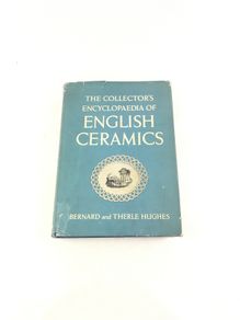 Collectors Encyclopaedia of English Ceramics